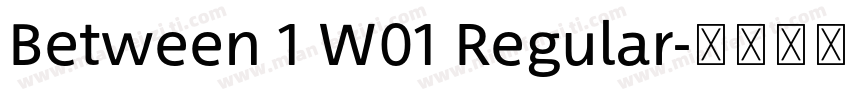 Between 1 W01 Regular字体转换